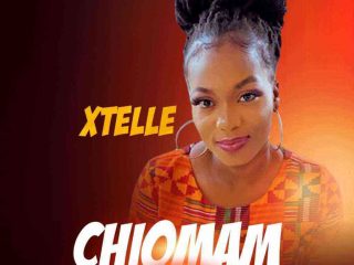 Chiomam Xtelle Lyrics