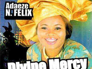 Free Mp3 Download Adaeze N. Felix - Divine Mercy 01