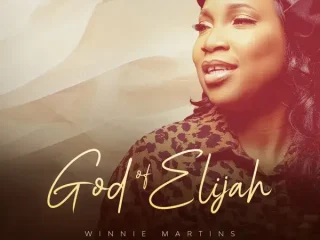 God Of Elijah - Winnie Martins _ Music &Amp; Video