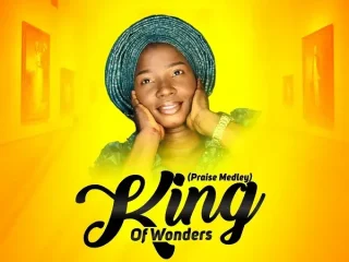 King Of Wonders Praise Medley By Toyin Mercy Download Music