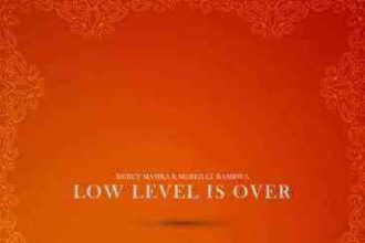 Low Level Is Over Mercy Masika Mireille Basirwa Lyrics