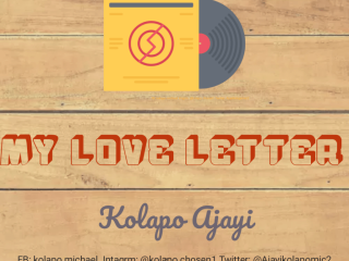 My Love Letter Kolapo Ajayi Lyrics