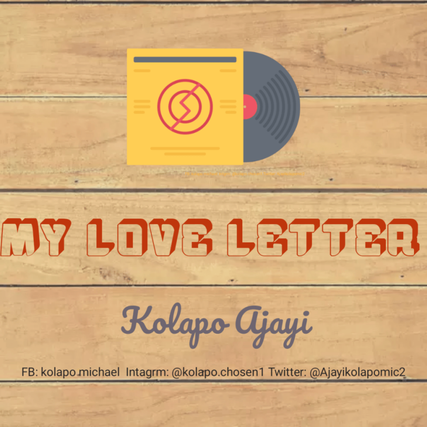 My Love Letter Kolapo Ajayi Lyrics