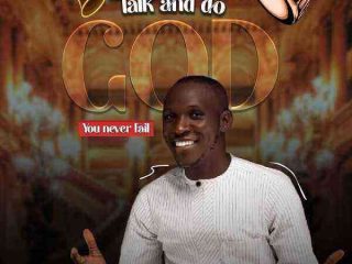 Talk And Do God By Adeola Matthew Lyrics