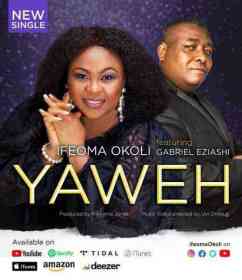 Yahweh By Ifeoma Okoli Ft. Gabriel Eziashi Lyrics