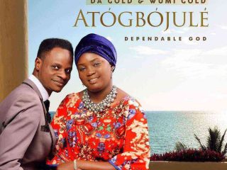 Atogbojule By Dagold Wumi Gold Lyrics