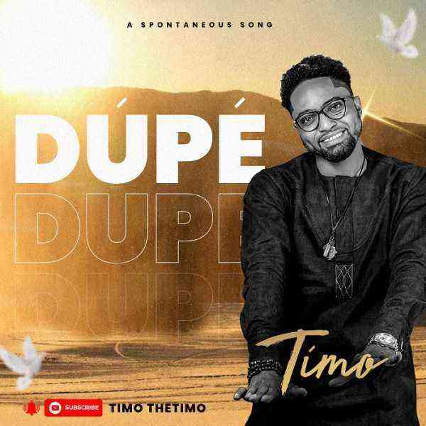 Dupe By Timo Lyrics