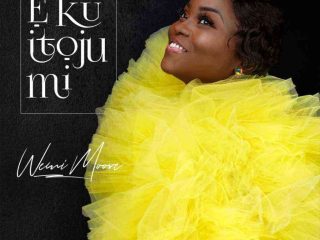 Eku Itoju Mi By Wemi Moore Lyrics