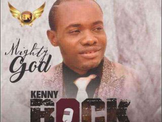 Mighty God By Kenny Rock Lyrics