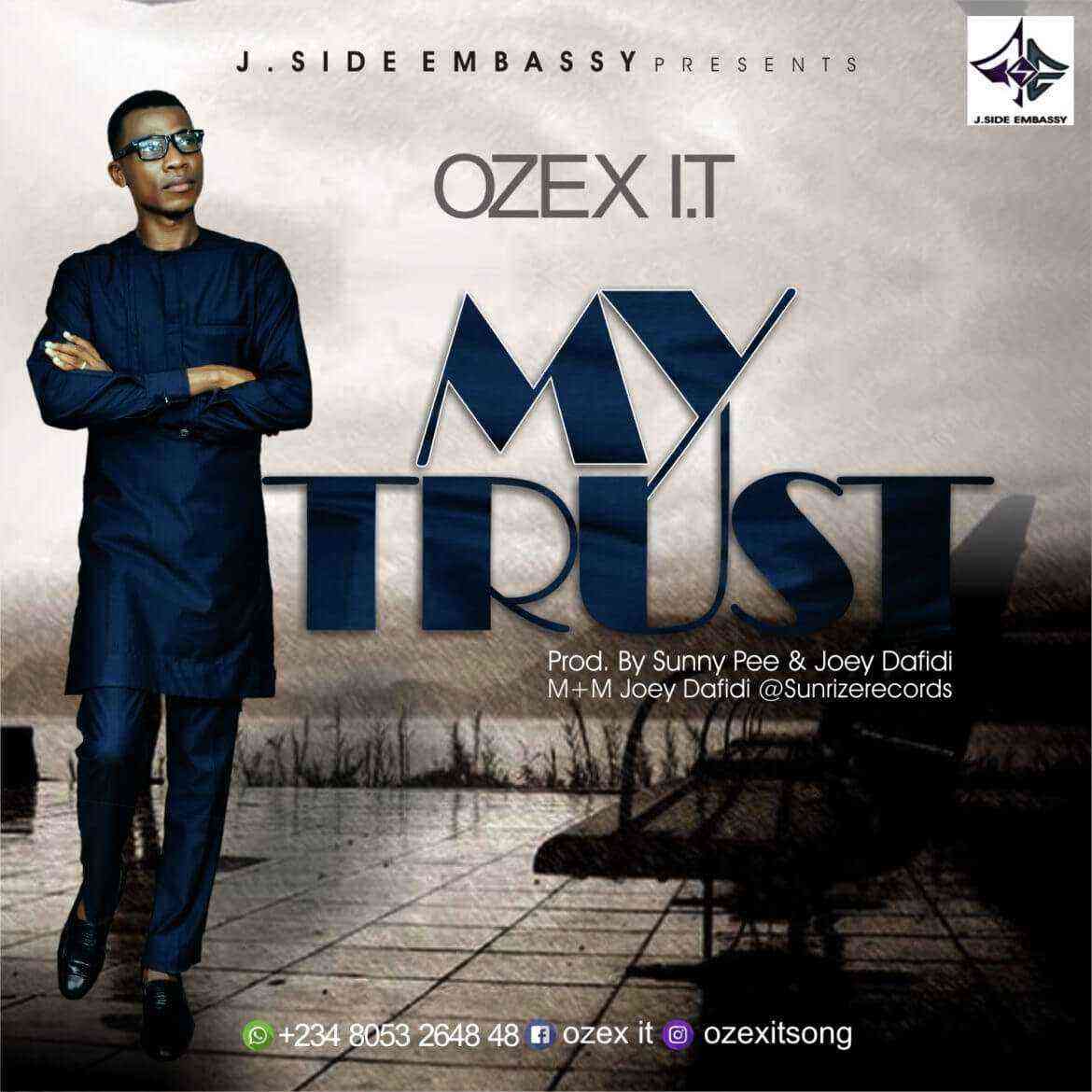 My Trust By Ozex I.t Lyrics