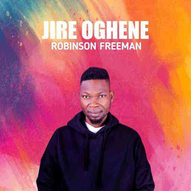 Robinson Freeman ~ Jire Oghene