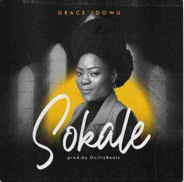 Sokale By Grace Idowu ~ Lyrics