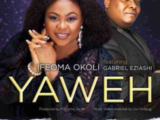 Yahweh By Ifeoma Okoli Ft. Gabriel Eziashi Lyrics