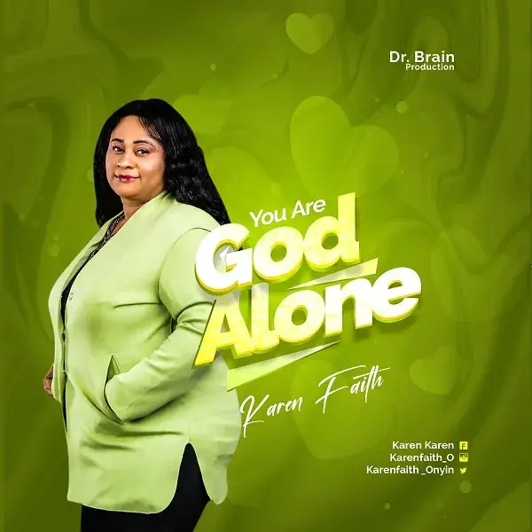 You Are God Alone _ Karen Faith