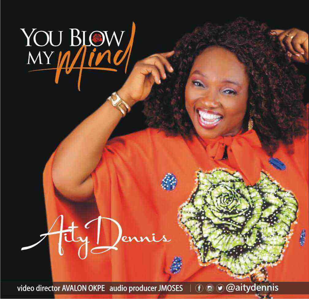 You Blow My Mind By Aity Dennis Lyrics