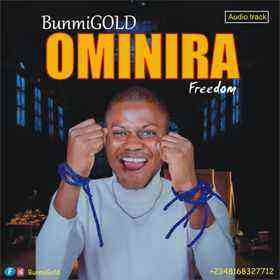 Ominira Freedom By Bunmigold Lyrics