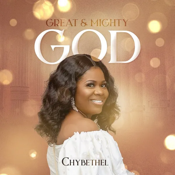 Great Mighty God Chybethel