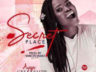 Secret Place Great Faith Lyrics Audio Mp3