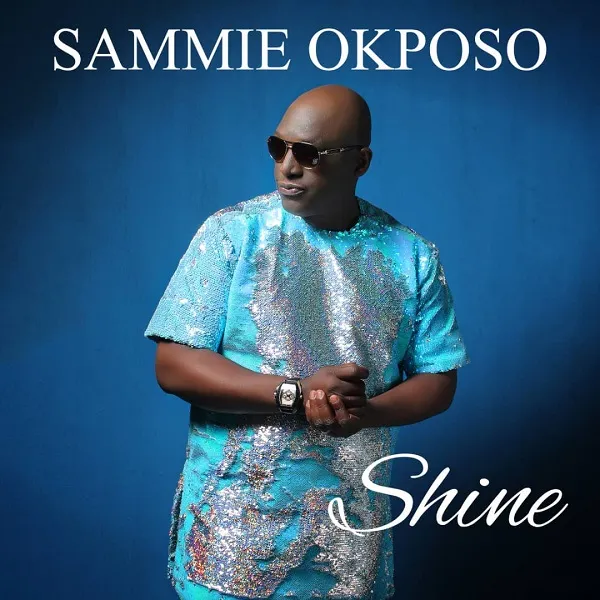 Shine Sammie Okposo Ngospelmedia