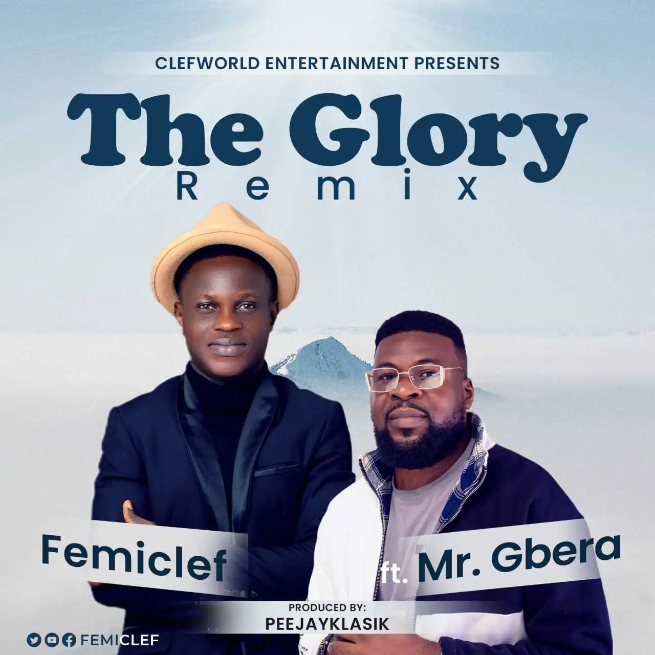 The Glory Remix Femiclef Ft. Mr. Gbera