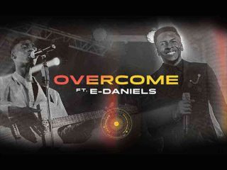 Overcome Pastor Emmanuel Iren Ft. E Daniels