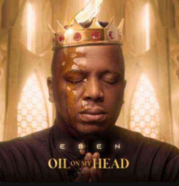 Download Free Mp3 Eben Oil On My Head
