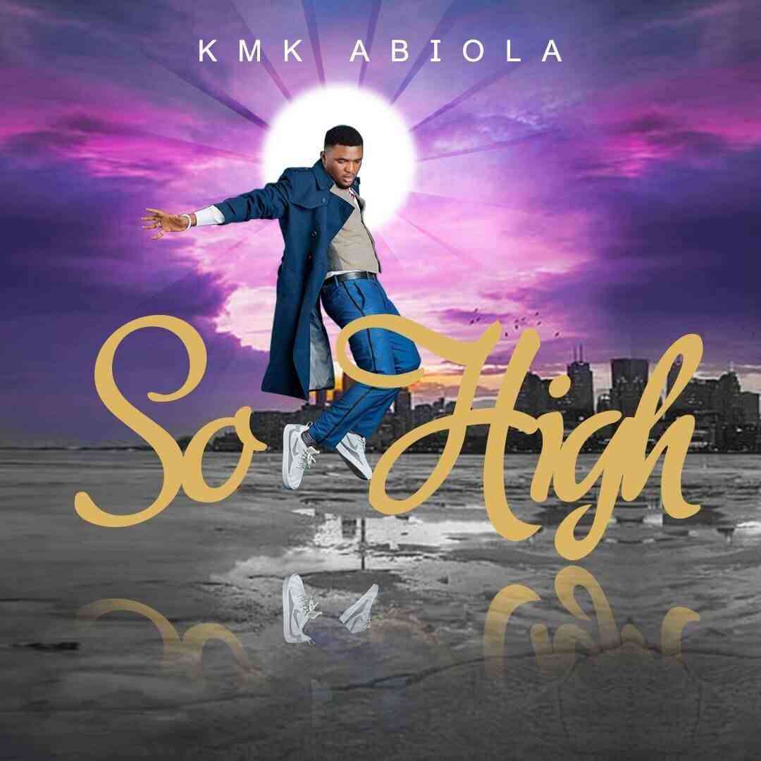 Download Mp3 Kmk Abiola So High