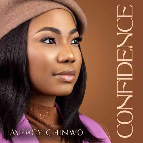 Confidence Mercy Chinwo Song Lyrics