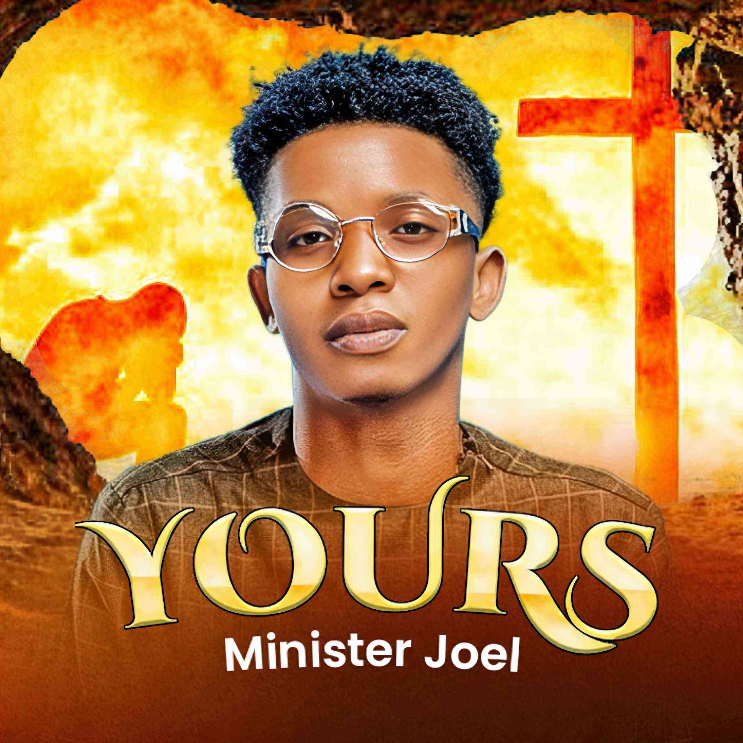 Download Mp3 Minister Joel Yours
