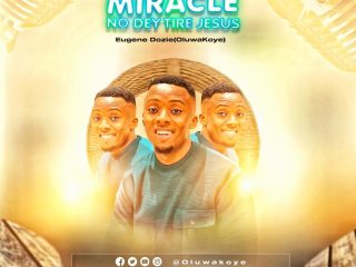 Download Mp3 Oluwa Koye Miracles No Dey Tire Jesus