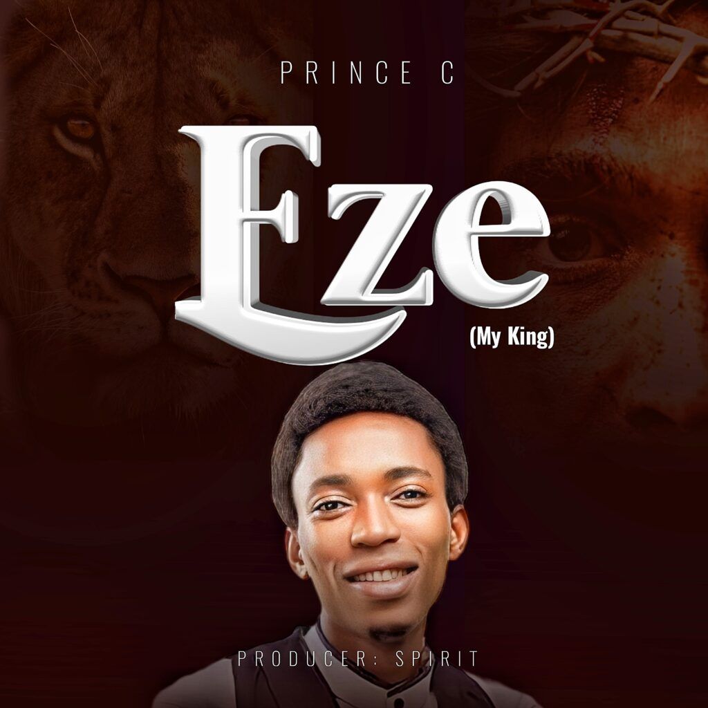 Eze By Prince C Free Mp3 Song Download