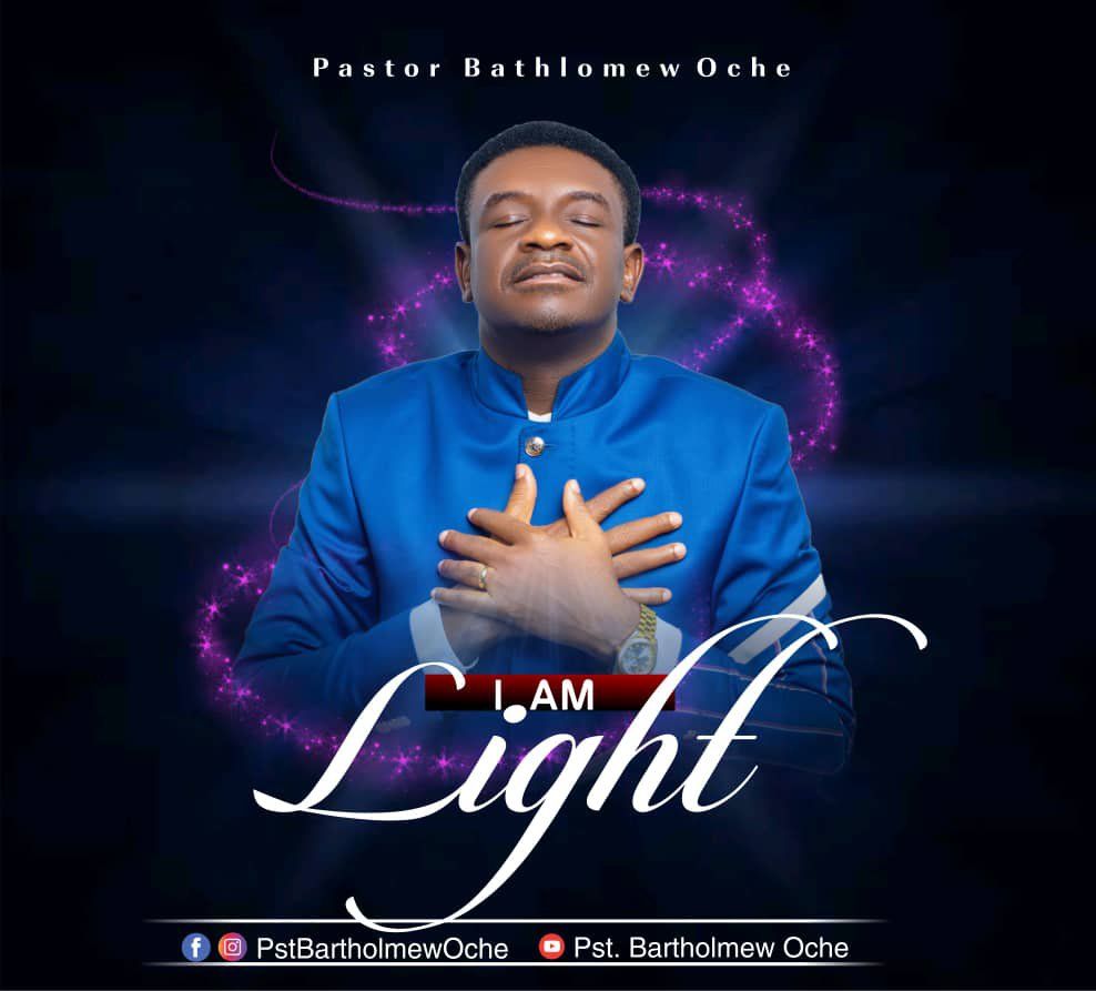 Free Mp3 Download Pastor Bartholomew Oche I Am Light