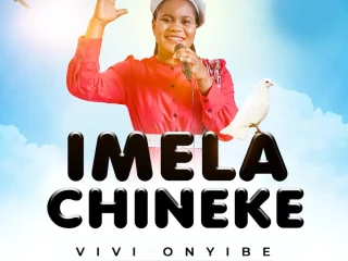 Imela Chineke Vivi Onyibe Audio Stream