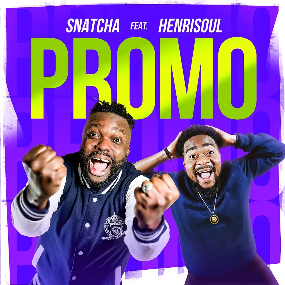 Promo Lyrics By Snatcha Ft Henrisoul