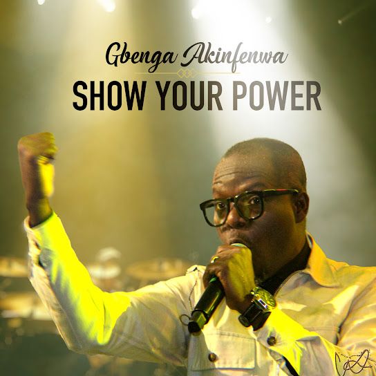 Show Your Power Gbenga Akinfenwa Lyrics