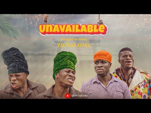 Zicsaloma Unavailable Gospel Version Mp3 Download + Lyrics