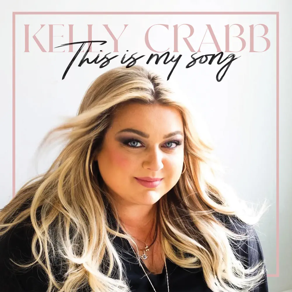 Album Kelly Crabb This Is My Song Download Zip Mp3 Music