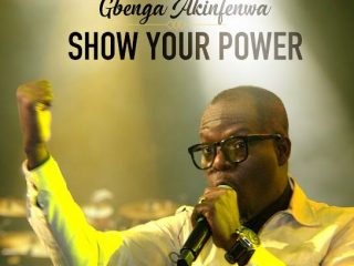 Show Your Power Gbenga Akinfenwa Lyrics