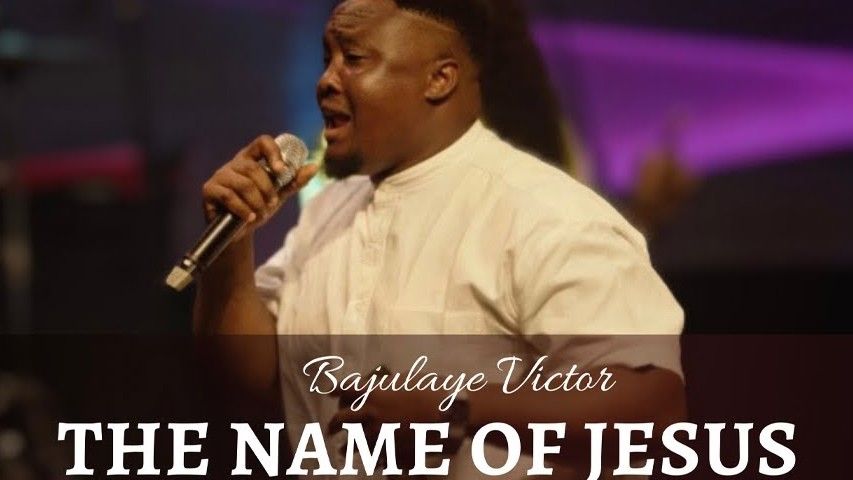 The Name Of Jesus Bajulaye Victor Naija Song Lyrics